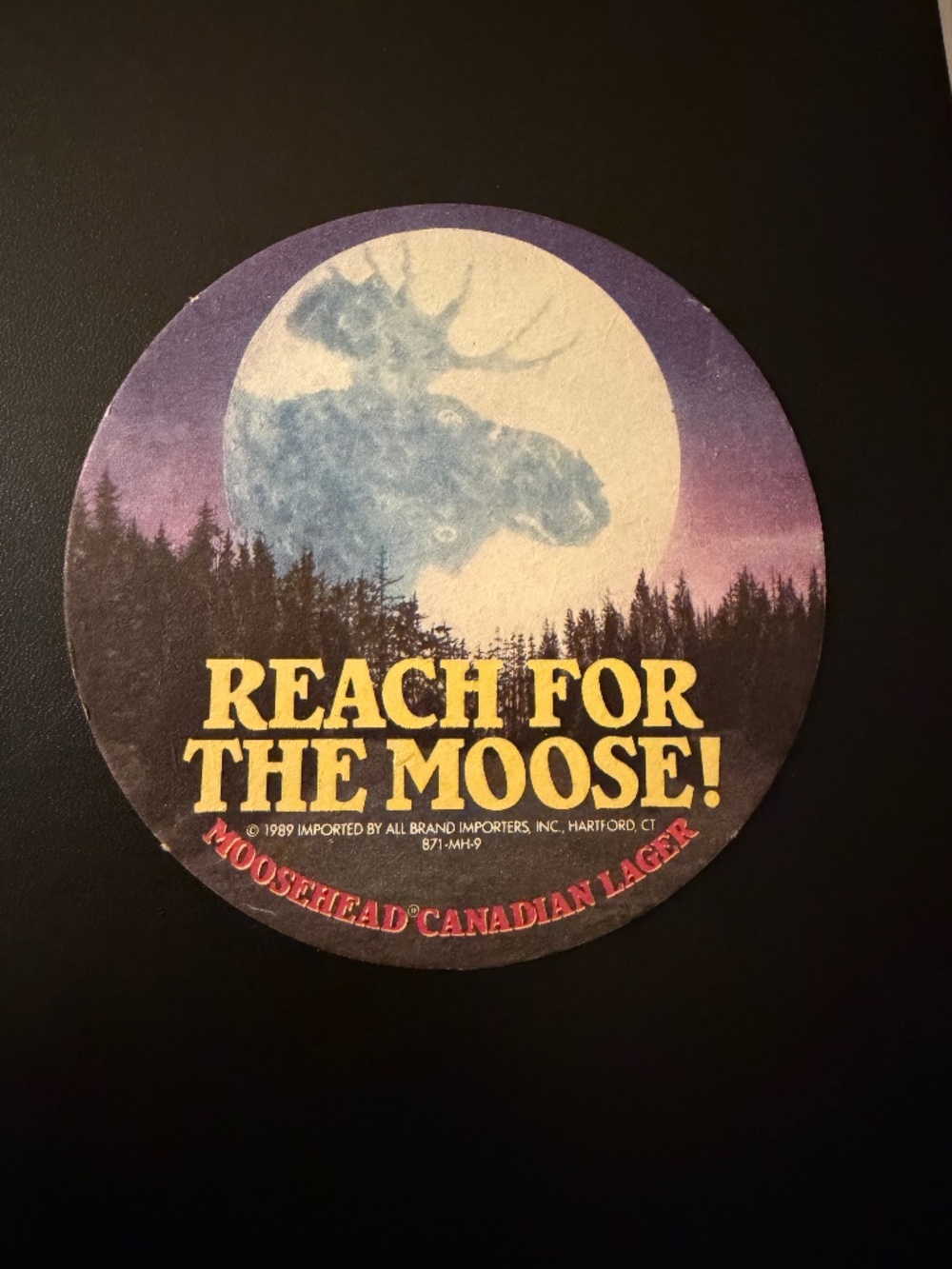 Vintage Moosehead Beer Canadian Lager Reach for the Moose Round Coaster 4"